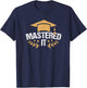 Master's Degree Master's Degree T-Shirt - T-Shirt | Navy