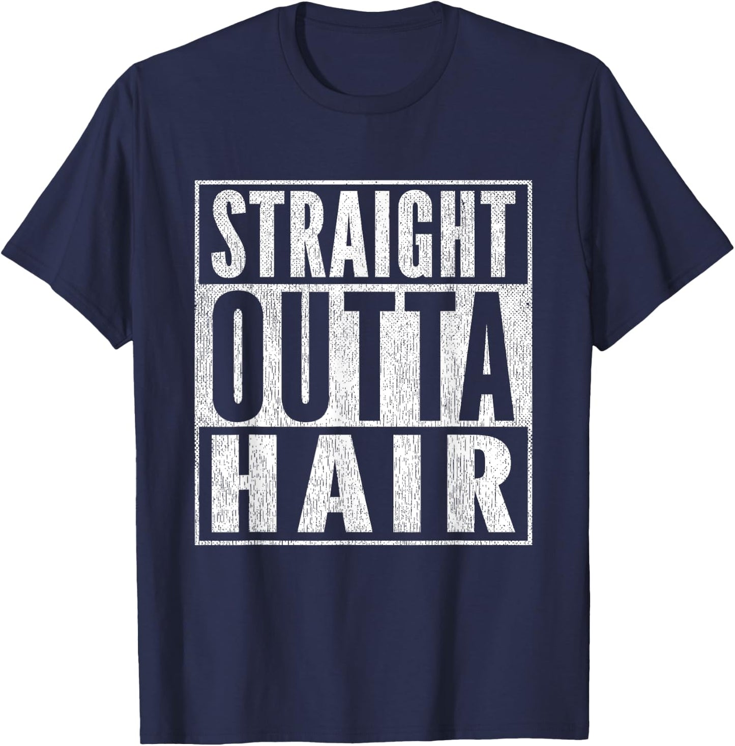 Funny Bald Joke Straight Outta Hair Loss Baldness T-Shirt - T-Shirt | Navy