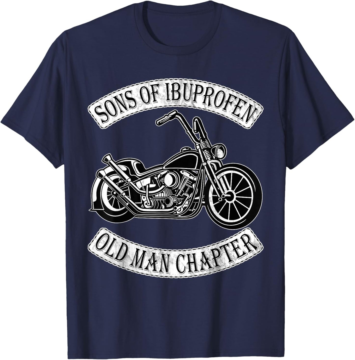 Cool Son of Ibuprofen Old Man Chapter Funny Older Biker Gift T-Shirt - T-Shirt | Navy