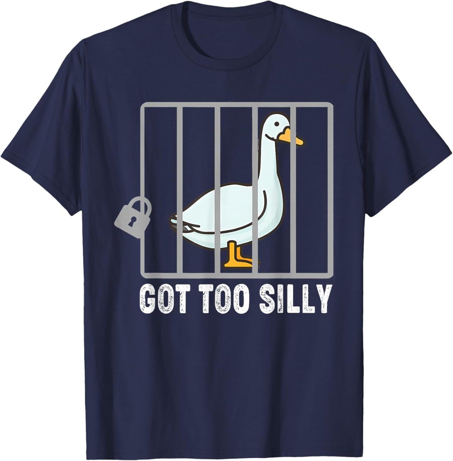 Goose Got Too Silly Shirt | Funny Silly-Goose Men Women T-Shirt - T-Shirt | Navy