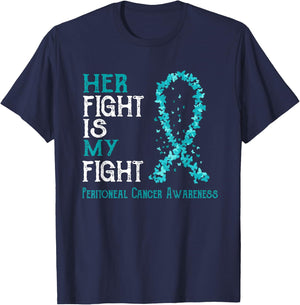Her Fight Is My Fight Peritoneal Cancer Awareness T-Shirt - T-Shirt | Navy