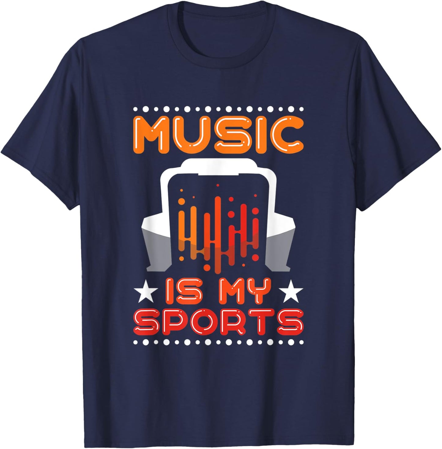 Music Is My Sports Musician Producer Artist Composer Gift T-Shirt - T-Shirt | Navy