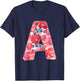 Letter a Sign Alphabet Last Name Vowel Flower Nature Gift T-Shirt - T-Shirt | Navy