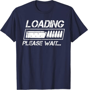Ammo Loading Please Wait Bullet Gun Lover Enthusiast Gifts T-Shirt - T-Shirt | Navy