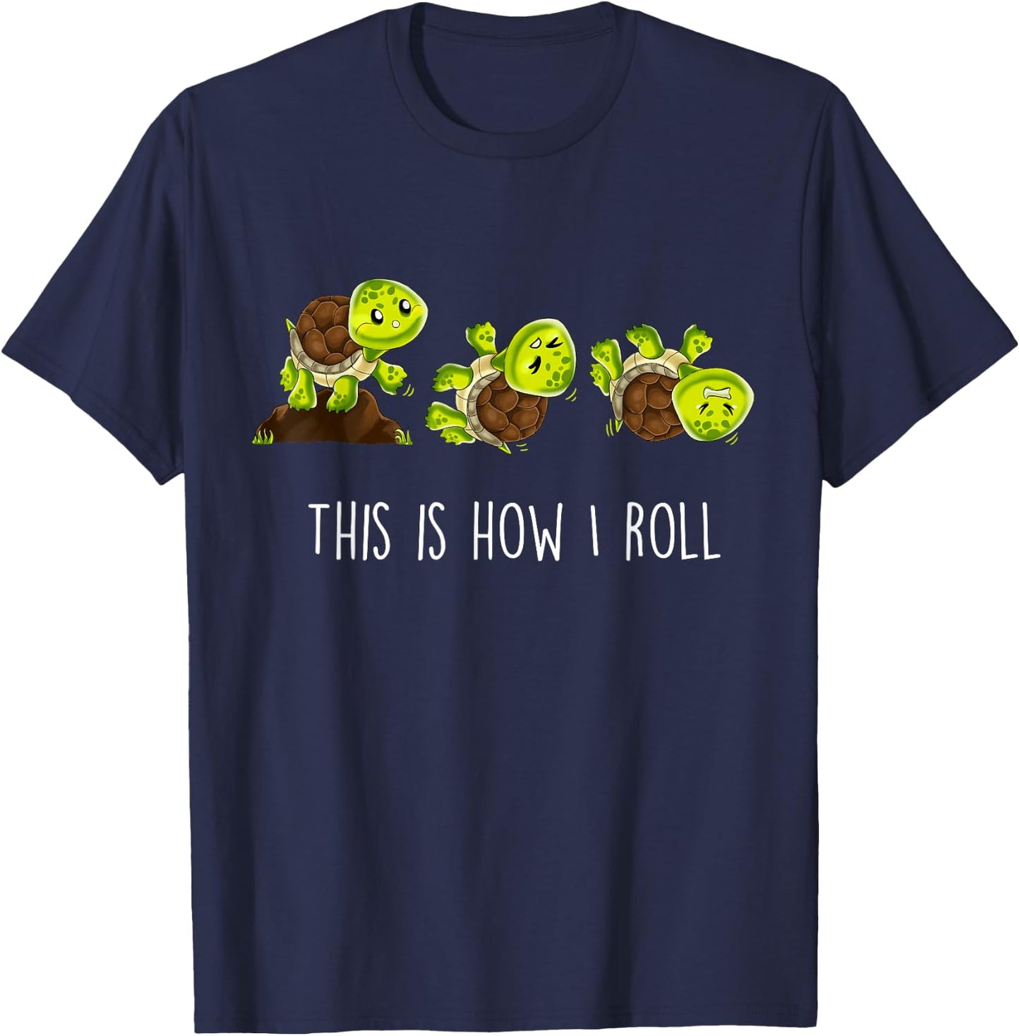 This Is How I Roll Turtle T-Shirt - T-Shirt | Navy