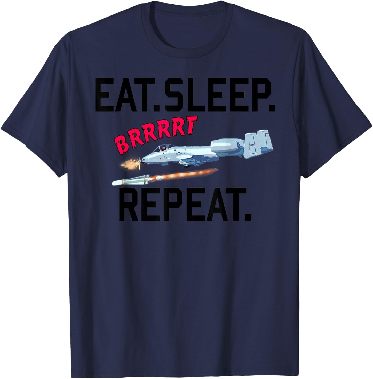 "warthog" Eat Sleep Brrt Repeat! T-Shirt - T-Shirt | Navy