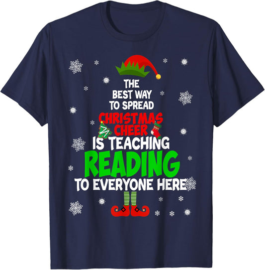 The Best Way To Spread Christmas Cheer Is Teaching Reading T-Shirt - T-Shirt | Navy