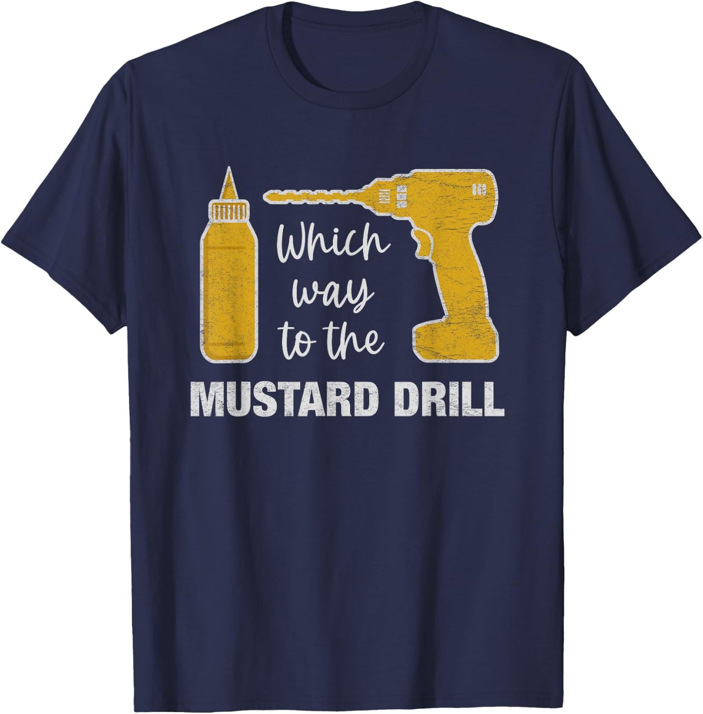 Cruise Ship Muster Drill Funny Mustard Drill Family Vacation T-Shirt - T-Shirt | Navy