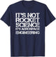 It's Not Rocket Science It's Aerospace Engineering T-Shirt - T-Shirt | Navy