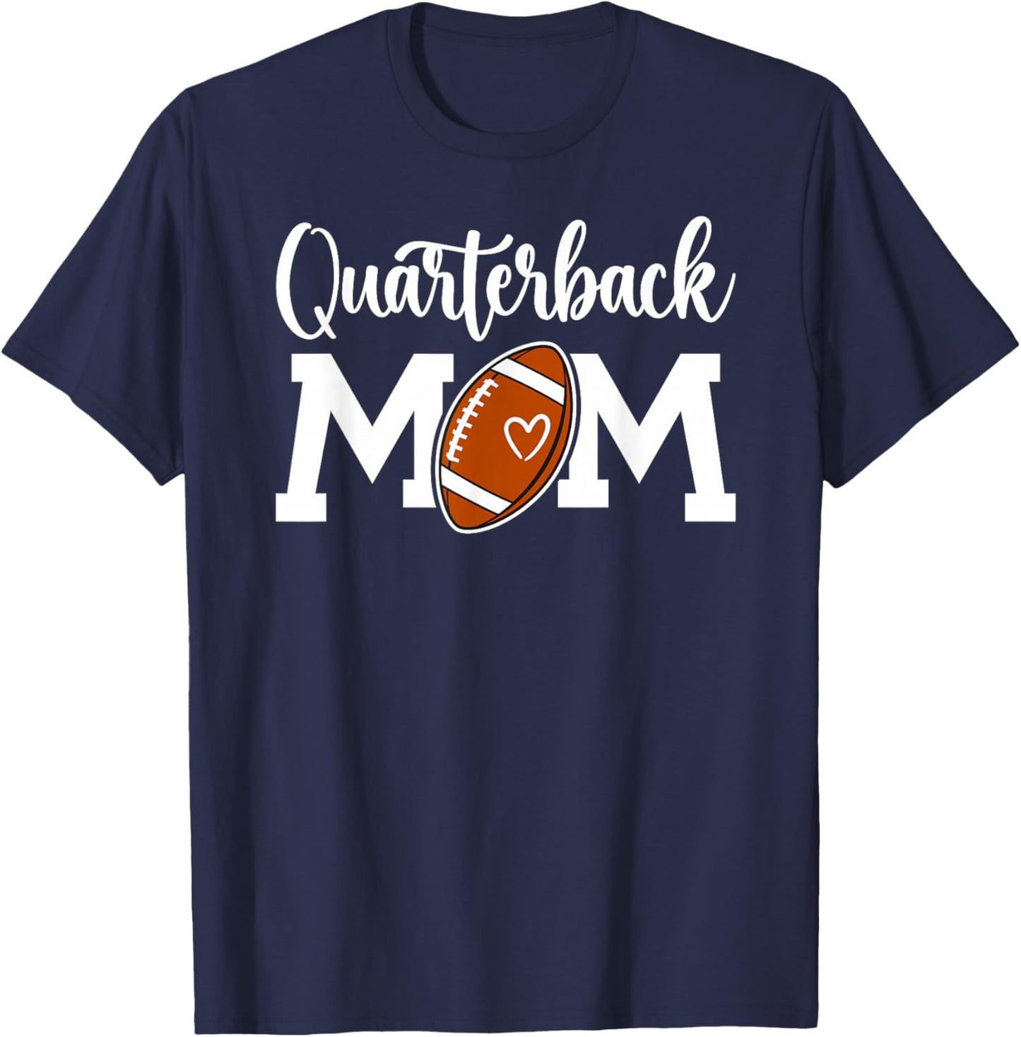 Quarterback Mom Of A Football Quarterback Mother T-Shirt - T-Shirt | Navy