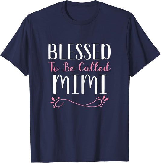 Blessed To Be Called Mimi Grandma Cute Cool T-Shirt - T-Shirt | Navy
