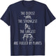 The Oldest Strongest Largest Are Fueled By Plants Vegan T-Shirt - T-Shirt | Navy
