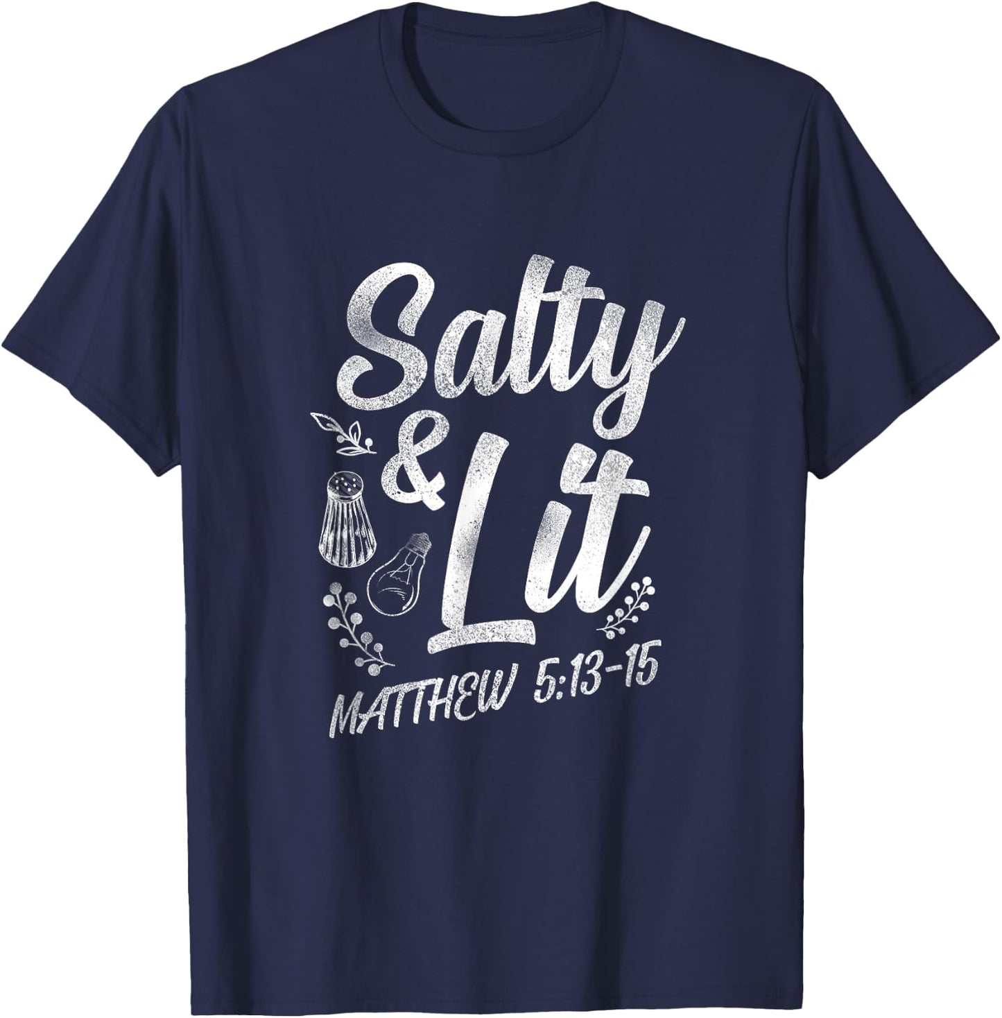 Christian Bible Verse Salty And Lit Matthew 5:13-15 T-Shirt - T-Shirt | Navy