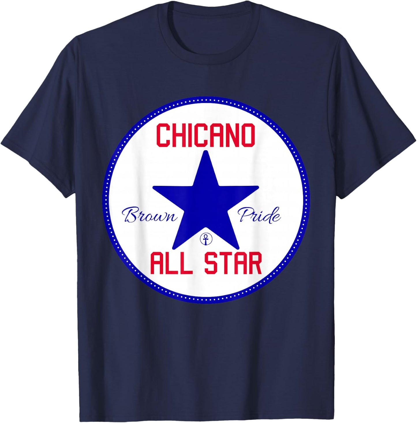 Chicano Brown Pride All Star - Cool Powerful Homeboy T-Shirt - T-Shirt | Navy
