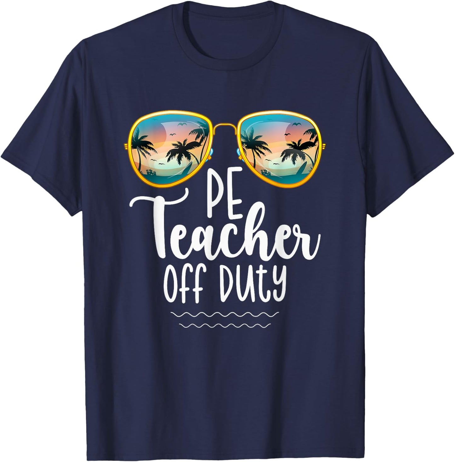 Off Duty Gym PE Teacher Beach Summer Trip Shirt Women T-Shirt - T-Shirt | Navy