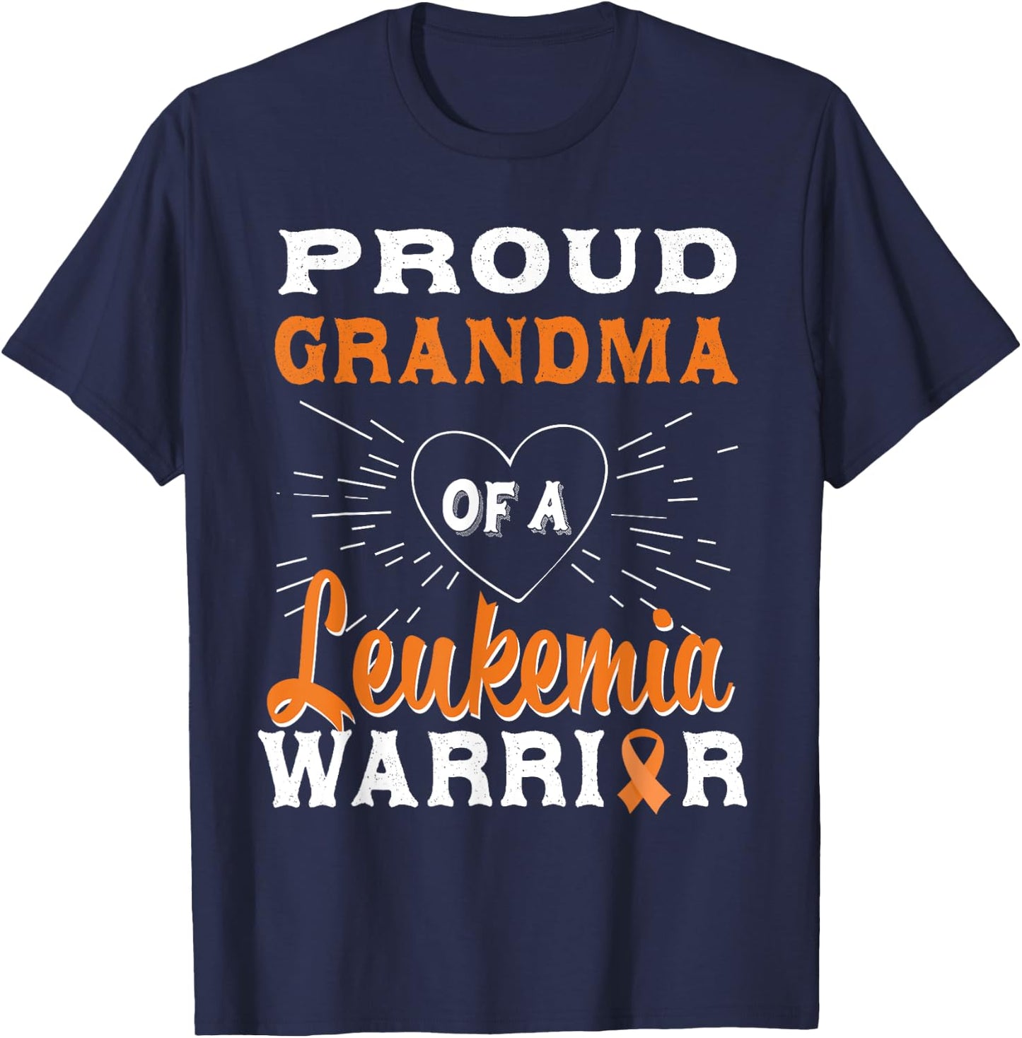 Proud Grandma Of A Leukemia Warrior Awareness T-Shirt - T-Shirt | Navy