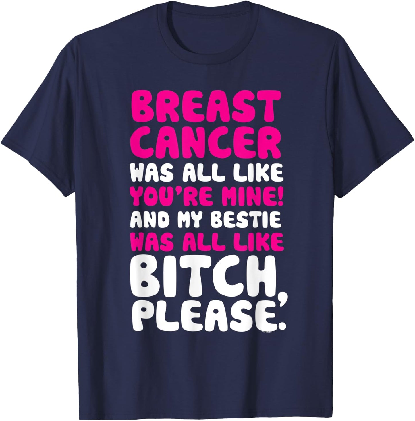Breast Cancer My Bestie Best Friend Support Quote T-Shirt - T-Shirt | Navy