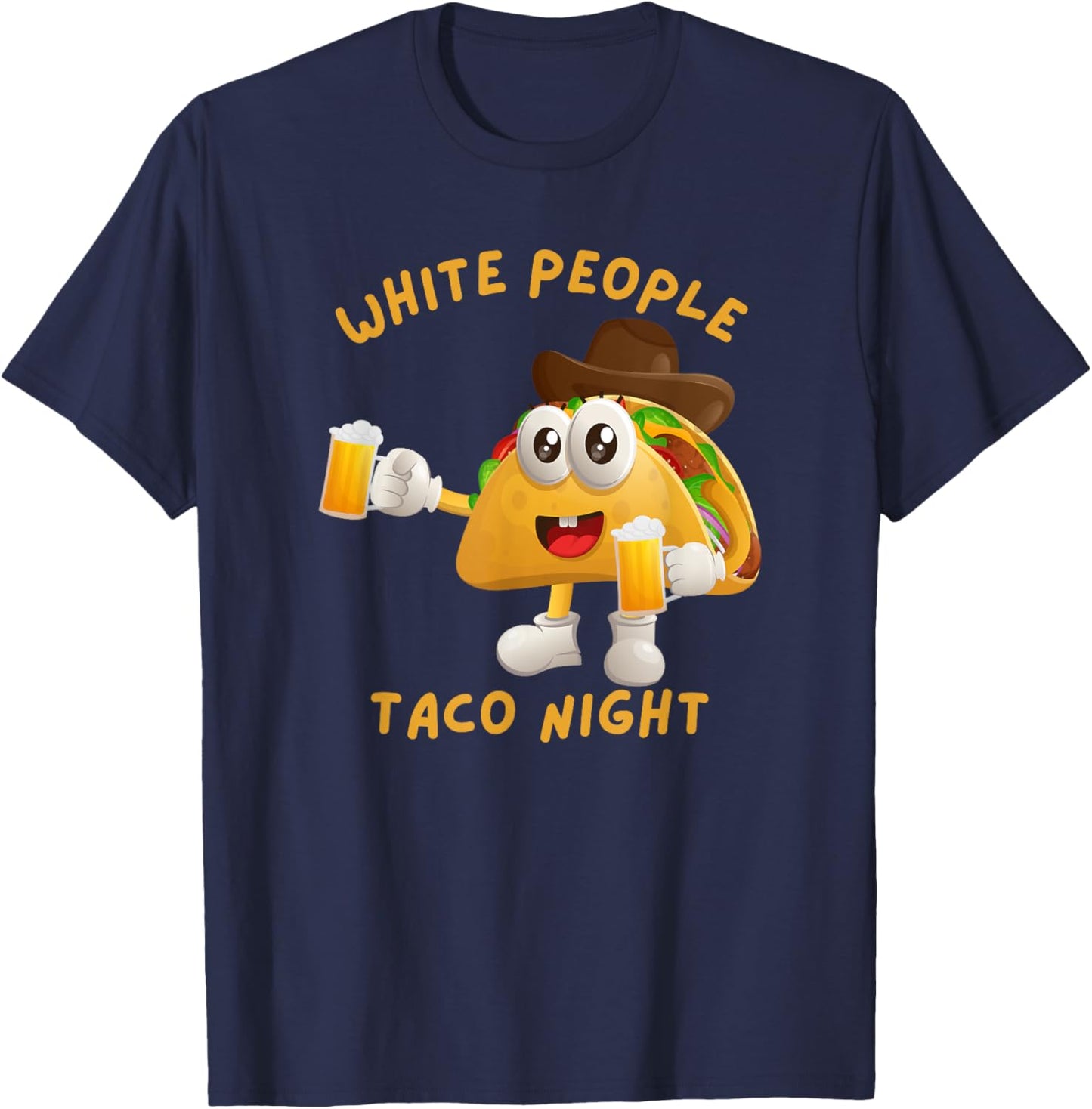 Funny White People Taco Night Tacos Beer and Cowboys T-Shirt - T-Shirt | Navy