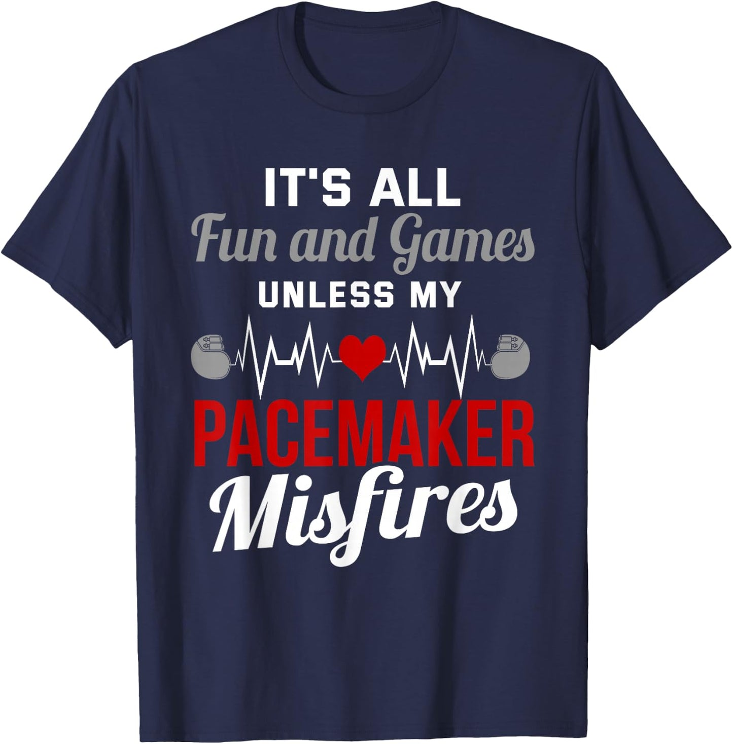 Pacemaker heart attack survivor recovery T-Shirt - T-Shirt | Navy