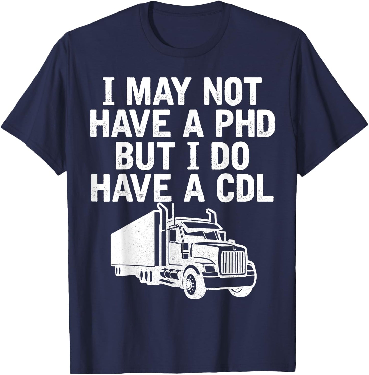 Funny Trucker Husband Semi Trailer Truck Driver T-Shirt - T-Shirt | Navy