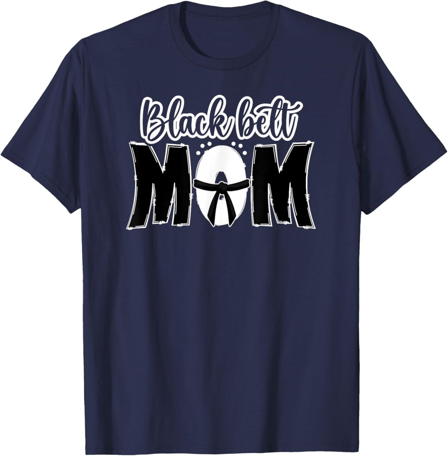 Black Belt Mom Karate Mom Karate Mother Karate Mama T-Shirt - T-Shirt | Navy