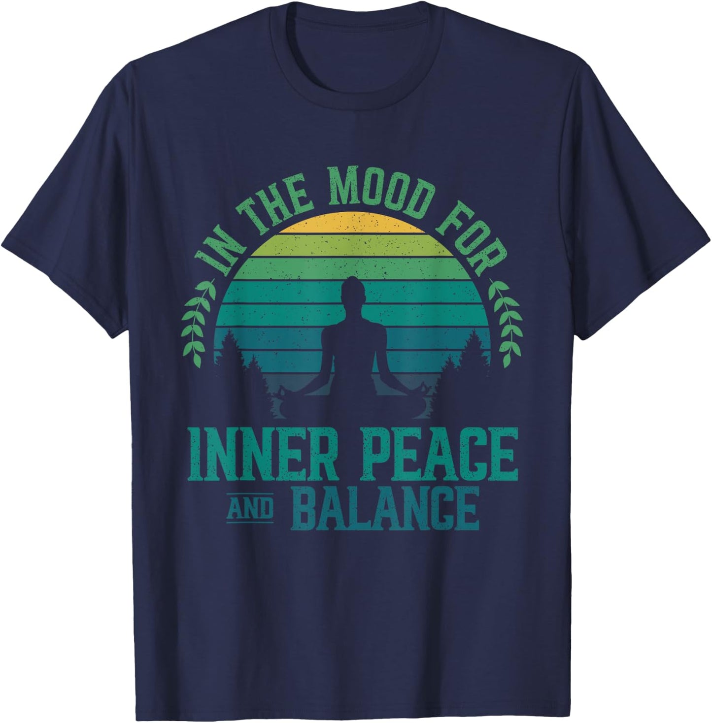 In The Mood For Inner Peace And Balance Zen Meditation Yoga T-Shirt - T-Shirt | Navy