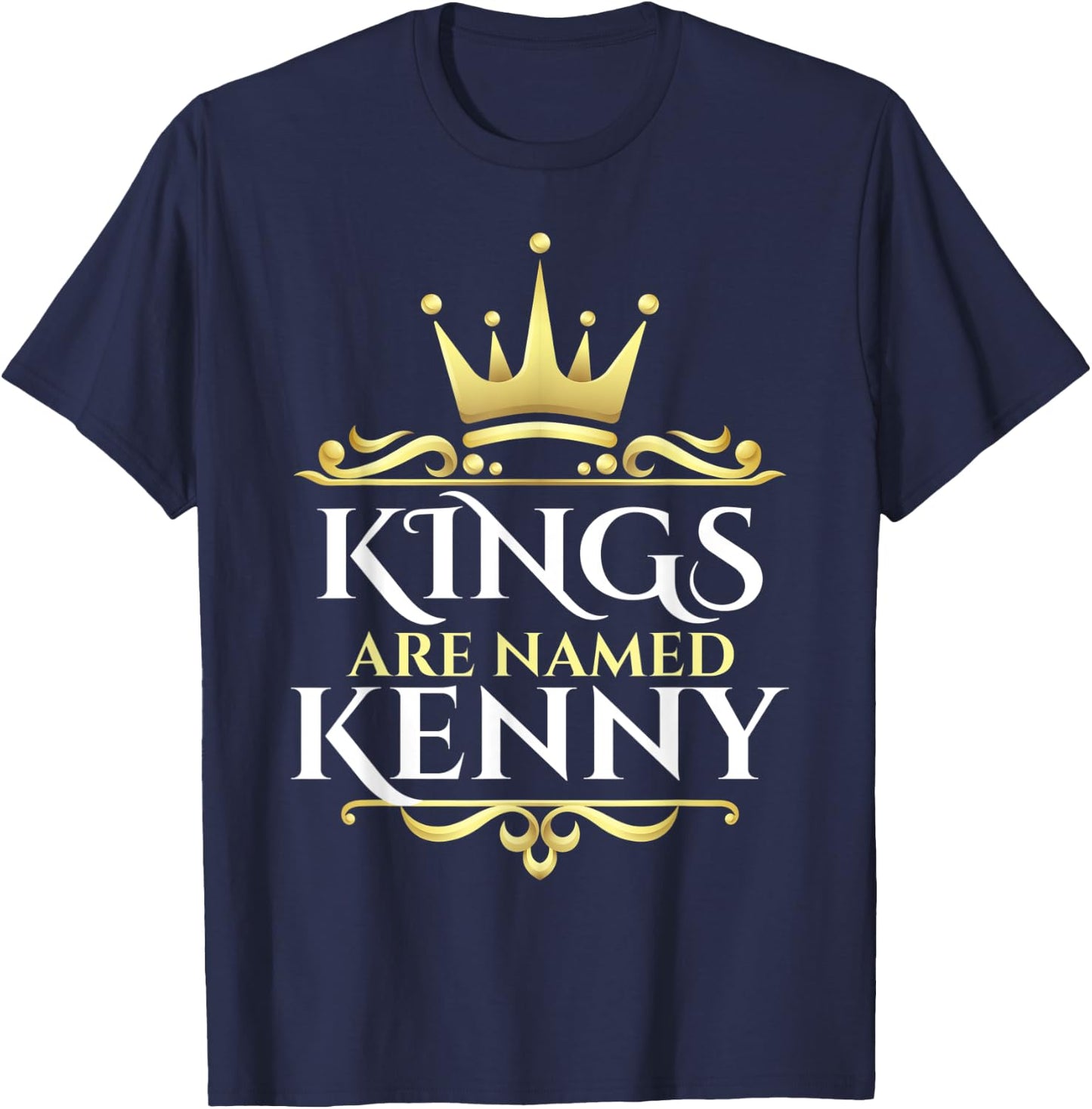 Kings Are Named Kenny T-Shirt - T-Shirt | Navy