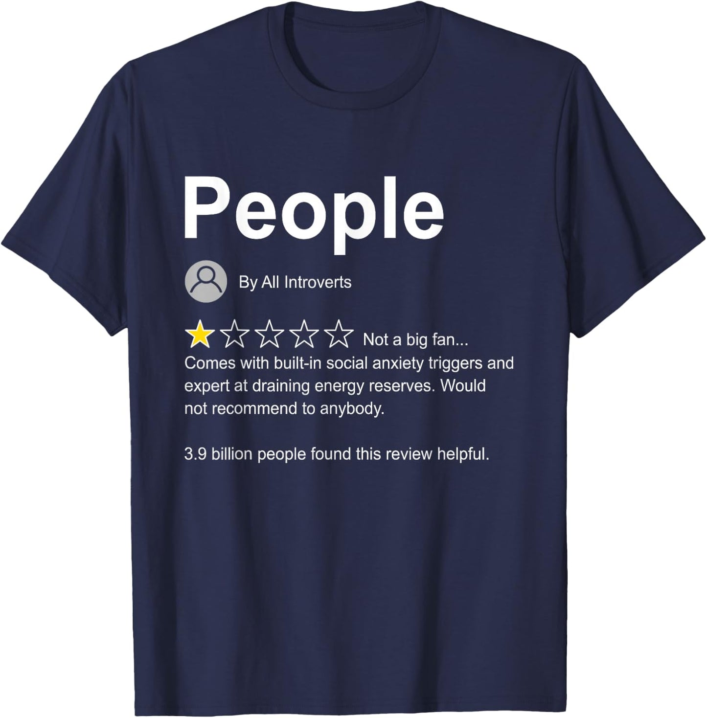 People One Star Rating Would Not Recommend Funny Introverts T-Shirt - T-Shirt | Navy