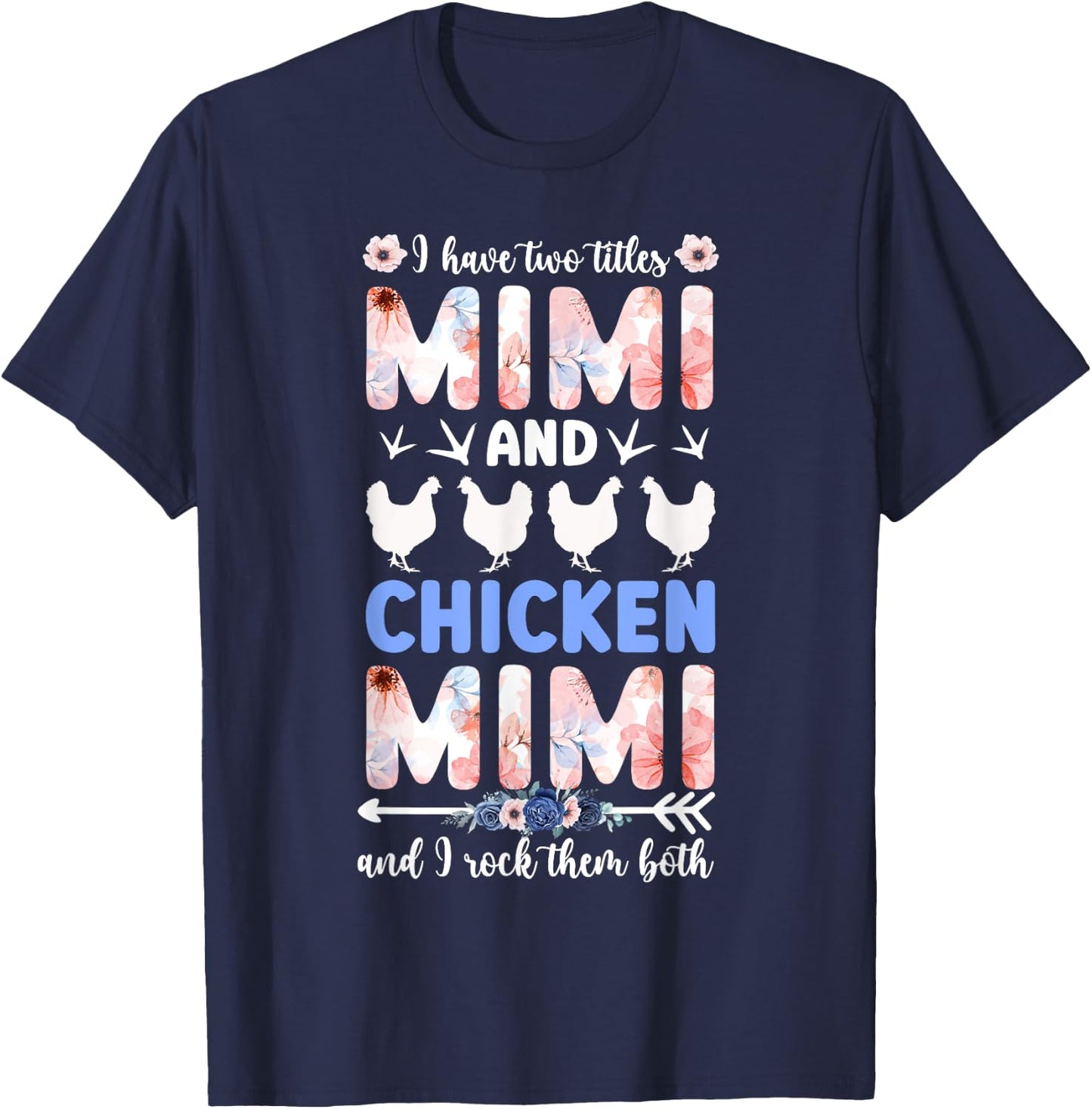 Mimi And Chicken Mimi Chicken Owner Chicken Farmer T-Shirt - T-Shirt | Navy