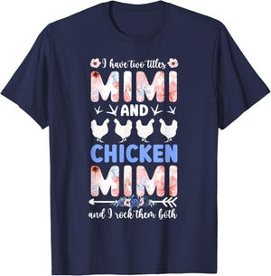 Mimi And Chicken Mimi Chicken Owner Chicken Farmer T-Shirt - T-Shirt | Navy
