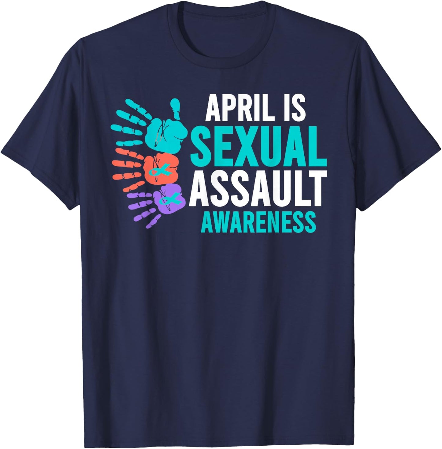 Sexual Assault Awareness Month - Sexual Assault Awareness T-Shirt - T-Shirt | Navy