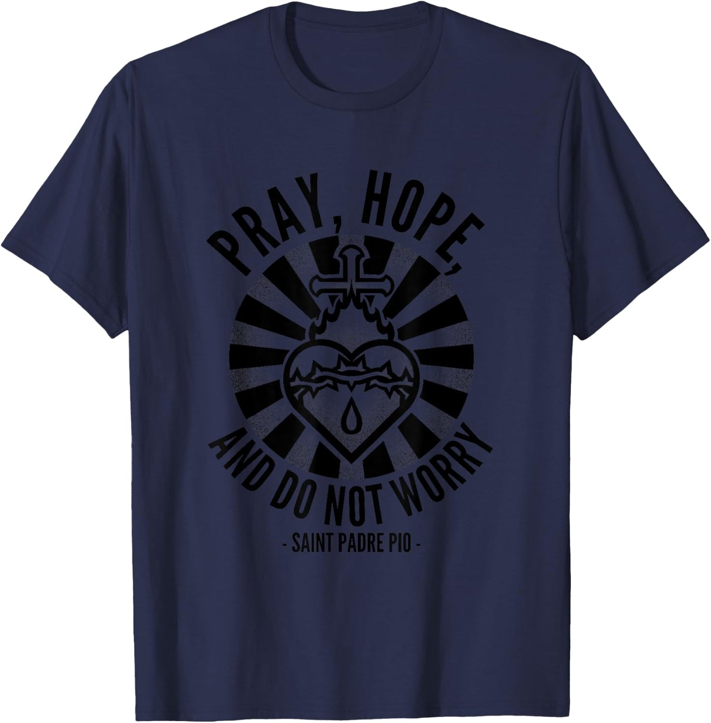 Saint Quotes - Padre Pio Hope T-Shirt - T-Shirt | Navy