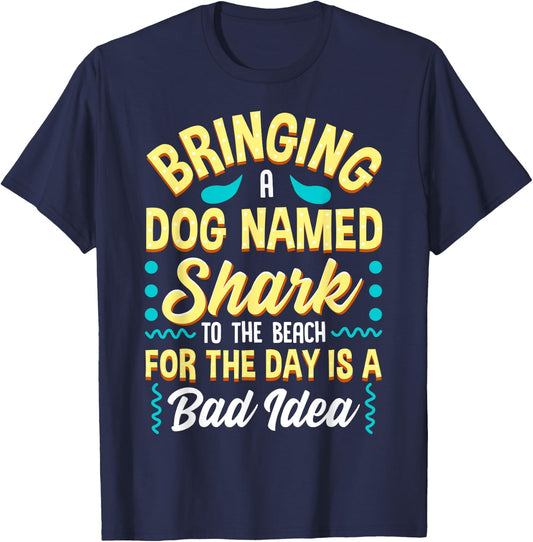 Funny Beach Quote Dog Named Shark Joke T-Shirt - T-Shirt | Navy