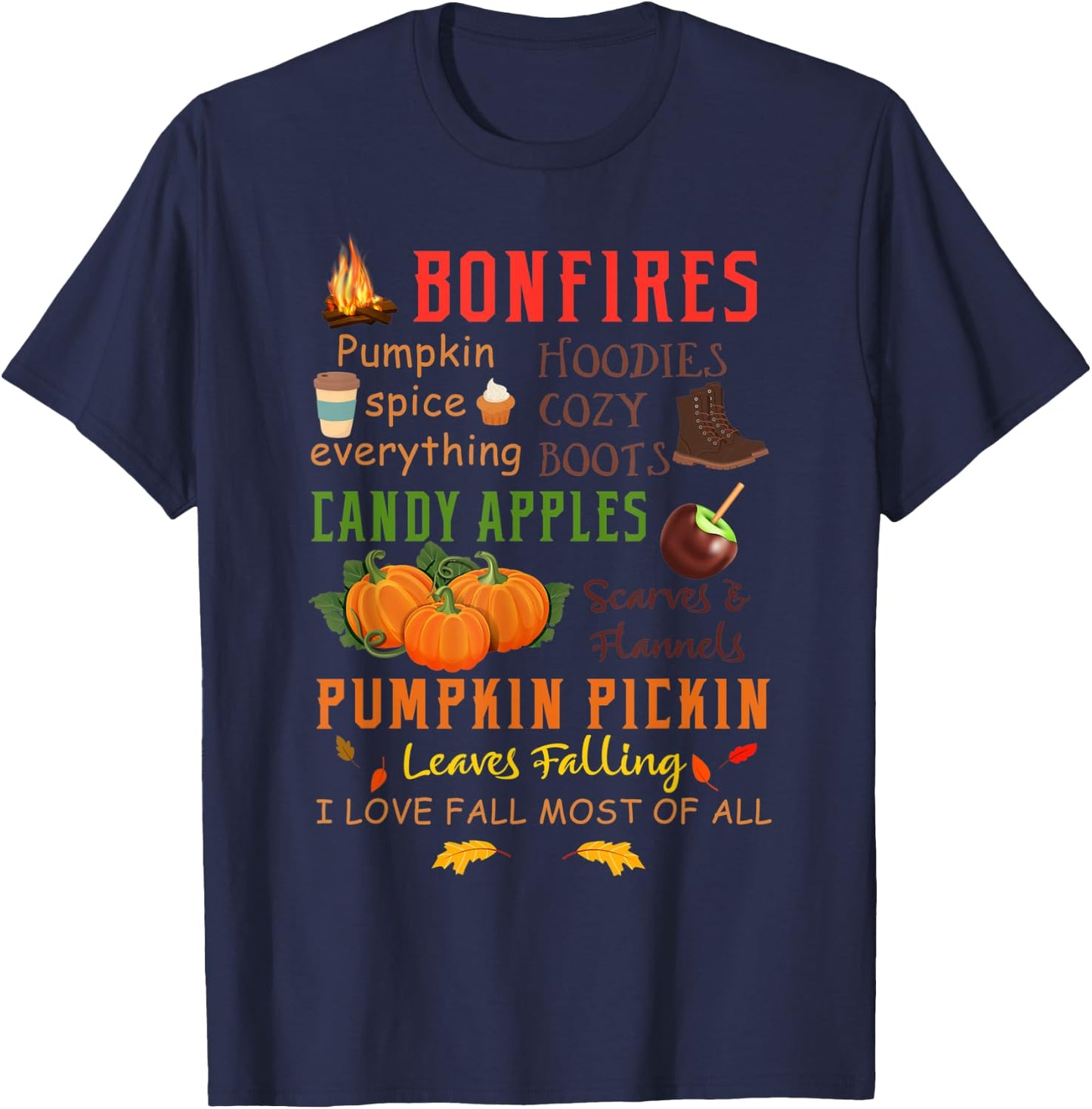 Bonfires Pumpkin Spice Everything Fall Gift T-Shirt - T-Shirt | Navy