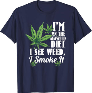 Marijuana Shirts, Funny Weed Stoner, See Weed Smoke It T-Shirt - T-Shirt | Navy
