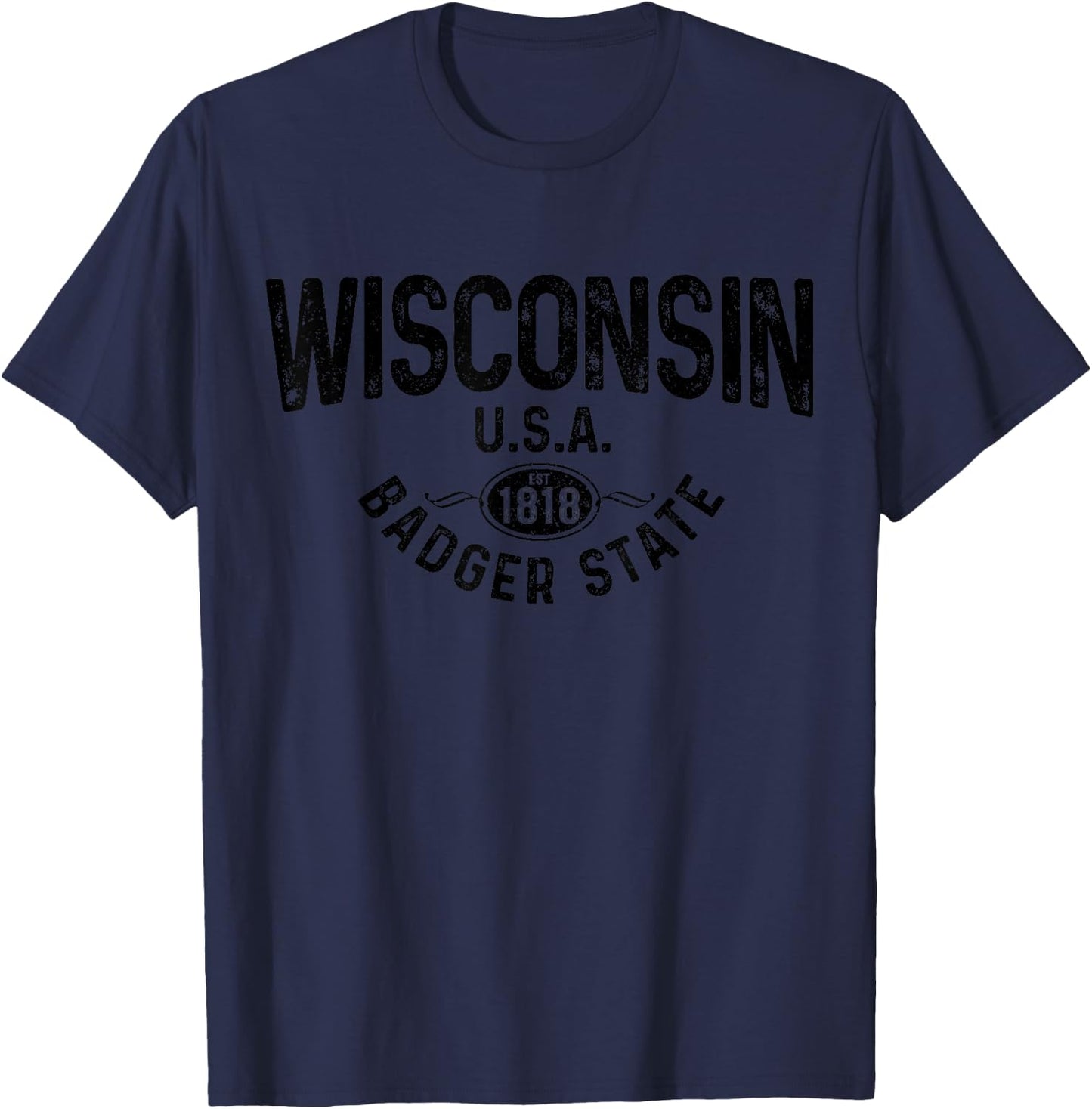 Wisconsin The Badger State EST 1818 Gift T-Shirt - T-Shirt | Navy
