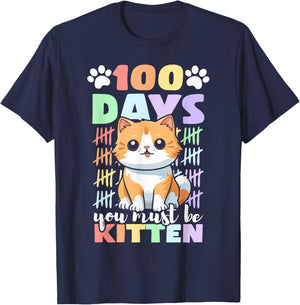 100th Day Of School Cat You Must Be Kitten T-Shirt - T-Shirt | Navy