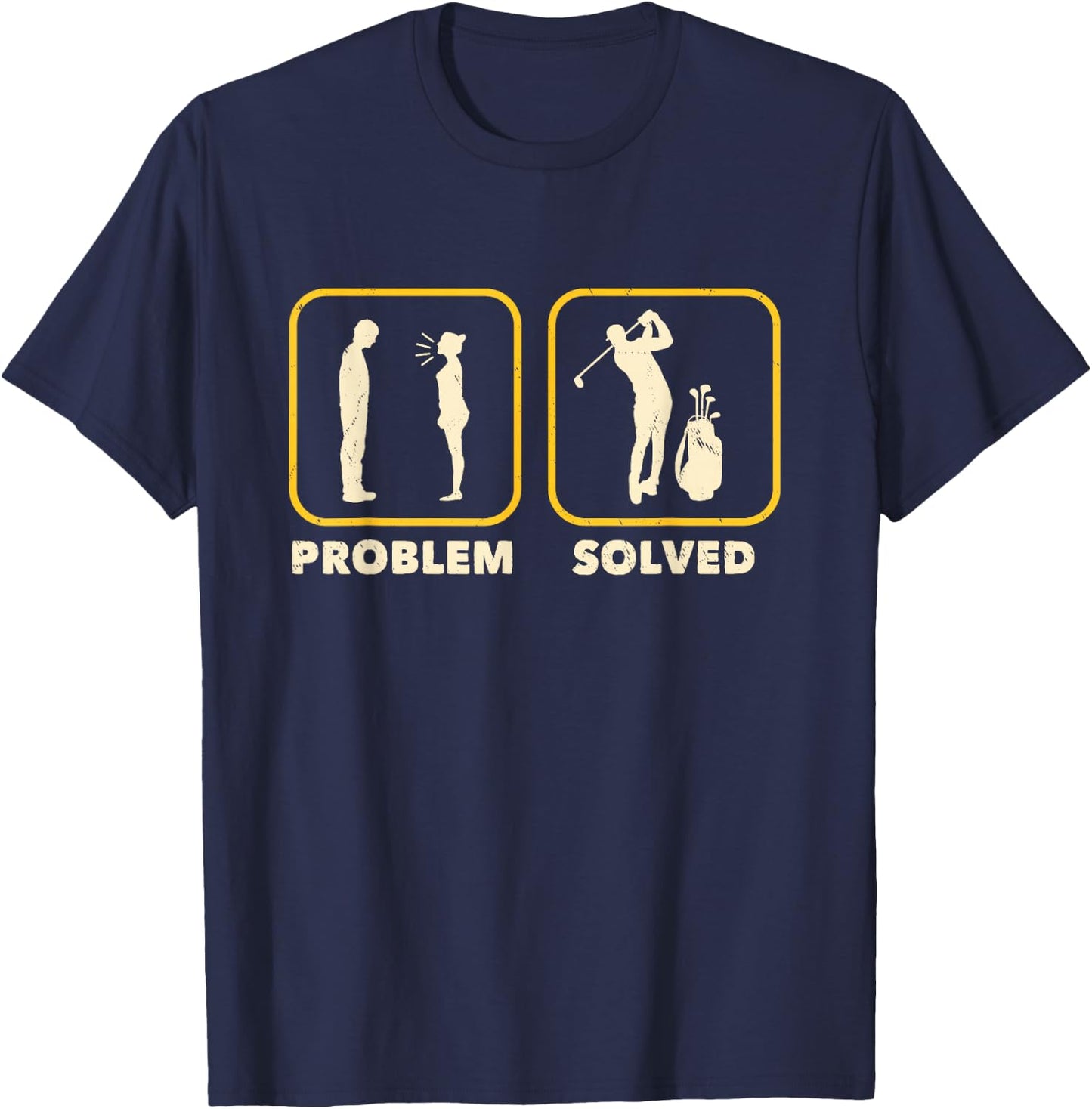 Funny Golf Problem Gift Golfer Course Saying T-Shirt - T-Shirt | Navy