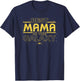 Star Wars Best Mama in the Galaxy Birthday Mother's Day T-Shirt - T-Shirt | Navy