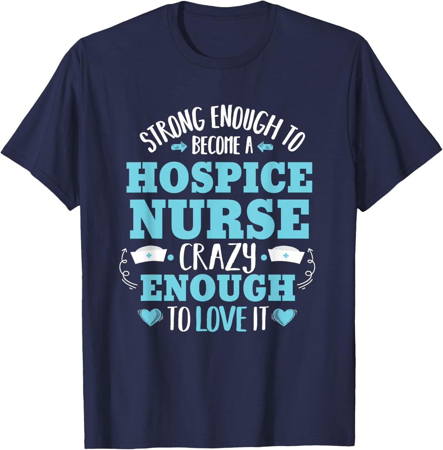Strong Hospice Nurse Proud Registered Nursing Women T-Shirt - T-Shirt | Navy