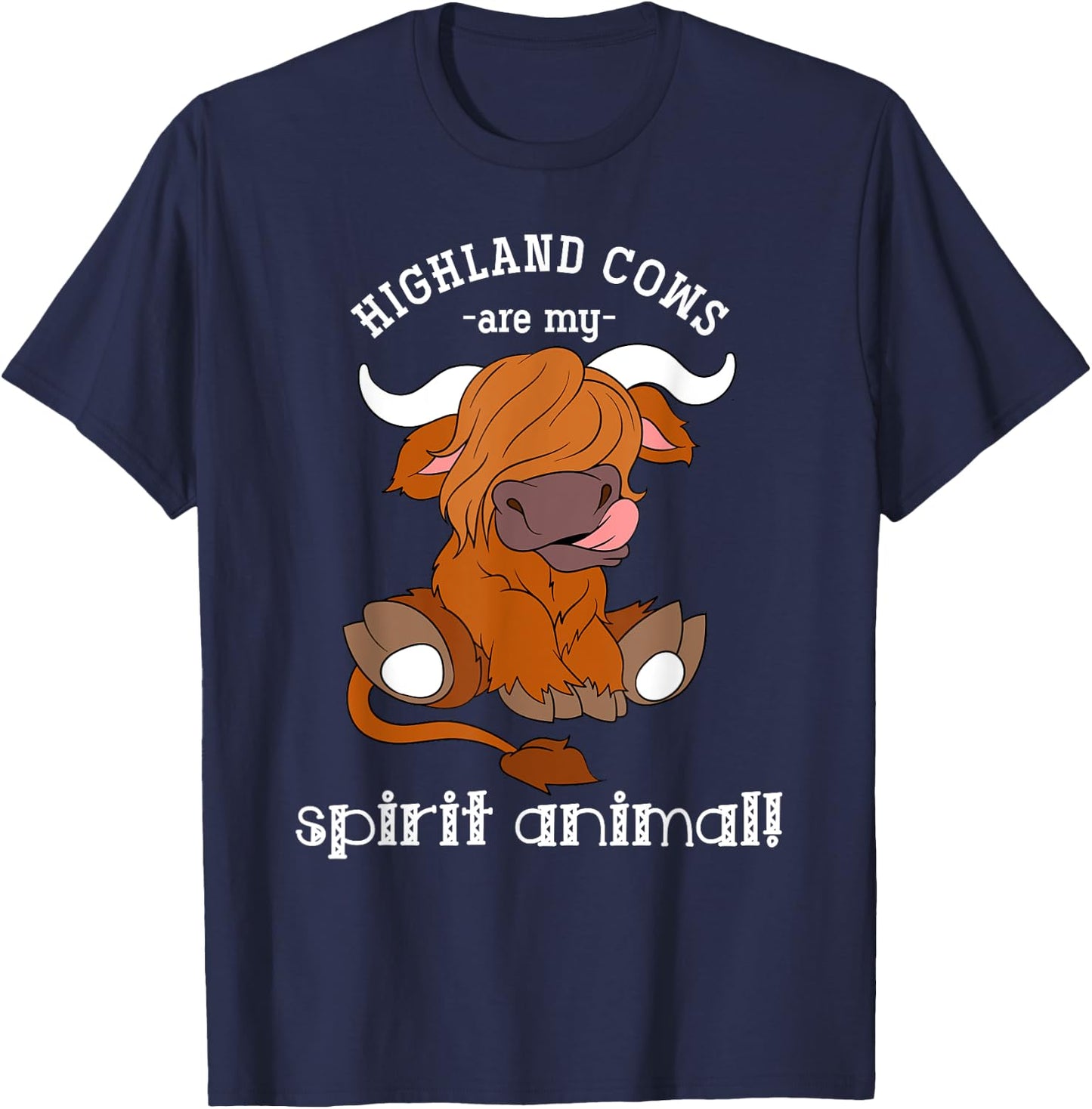 Highland Cows Are My Spirit Animal Scottish Highland Cow T-Shirt - T-Shirt | Navy
