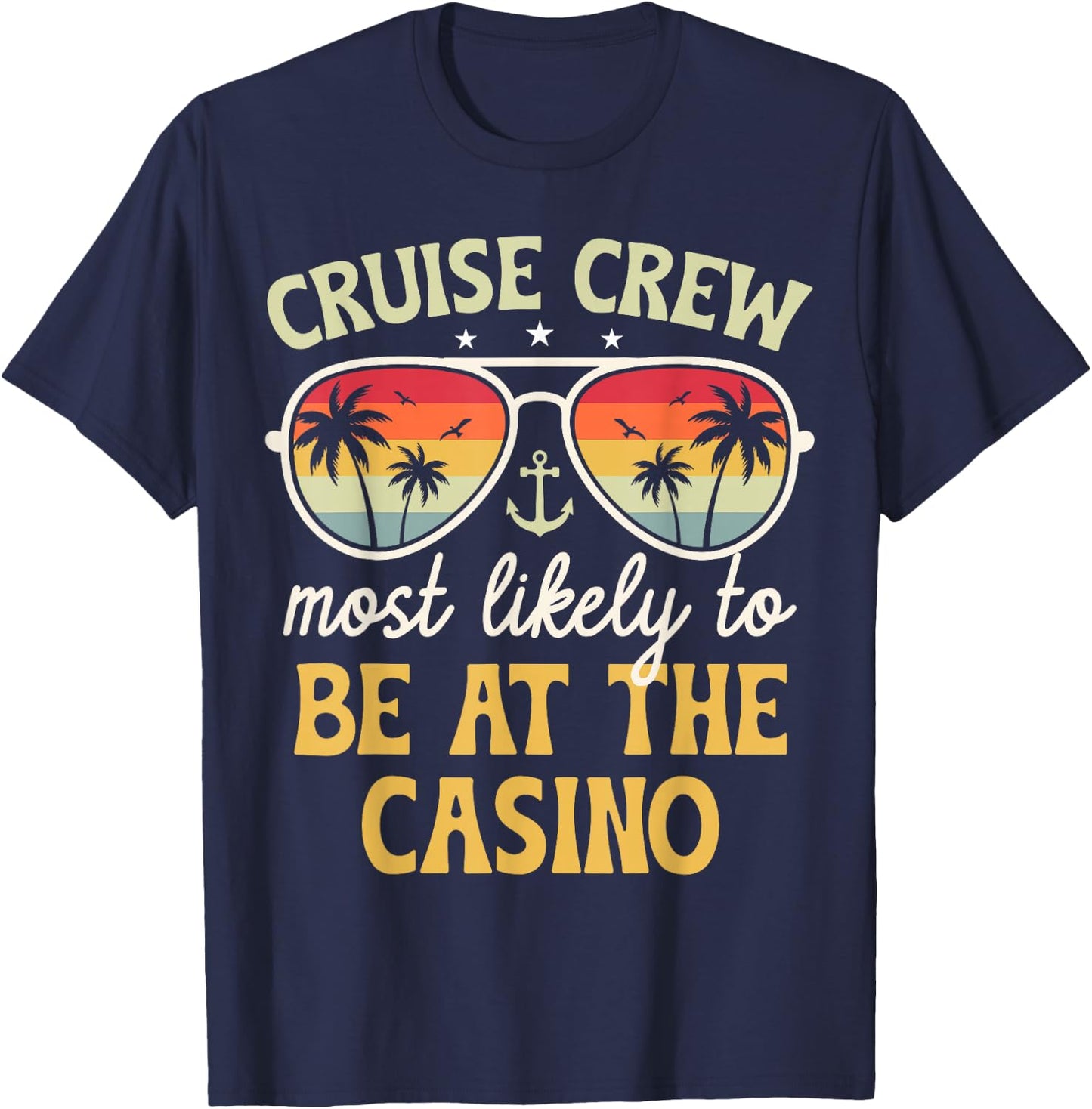 Most Likely To Be At The Casino Matching Family Cruise 2025 T-Shirt - T-Shirt | Navy