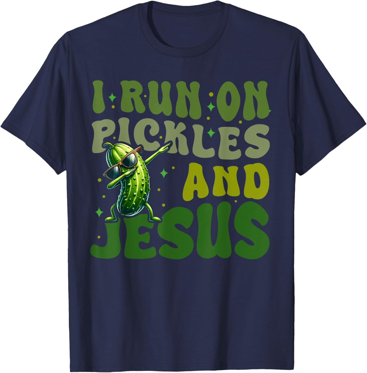 Pickle Lover Dill Cucumber I run on Pickles and Jesus T-Shirt - T-Shirt | Navy