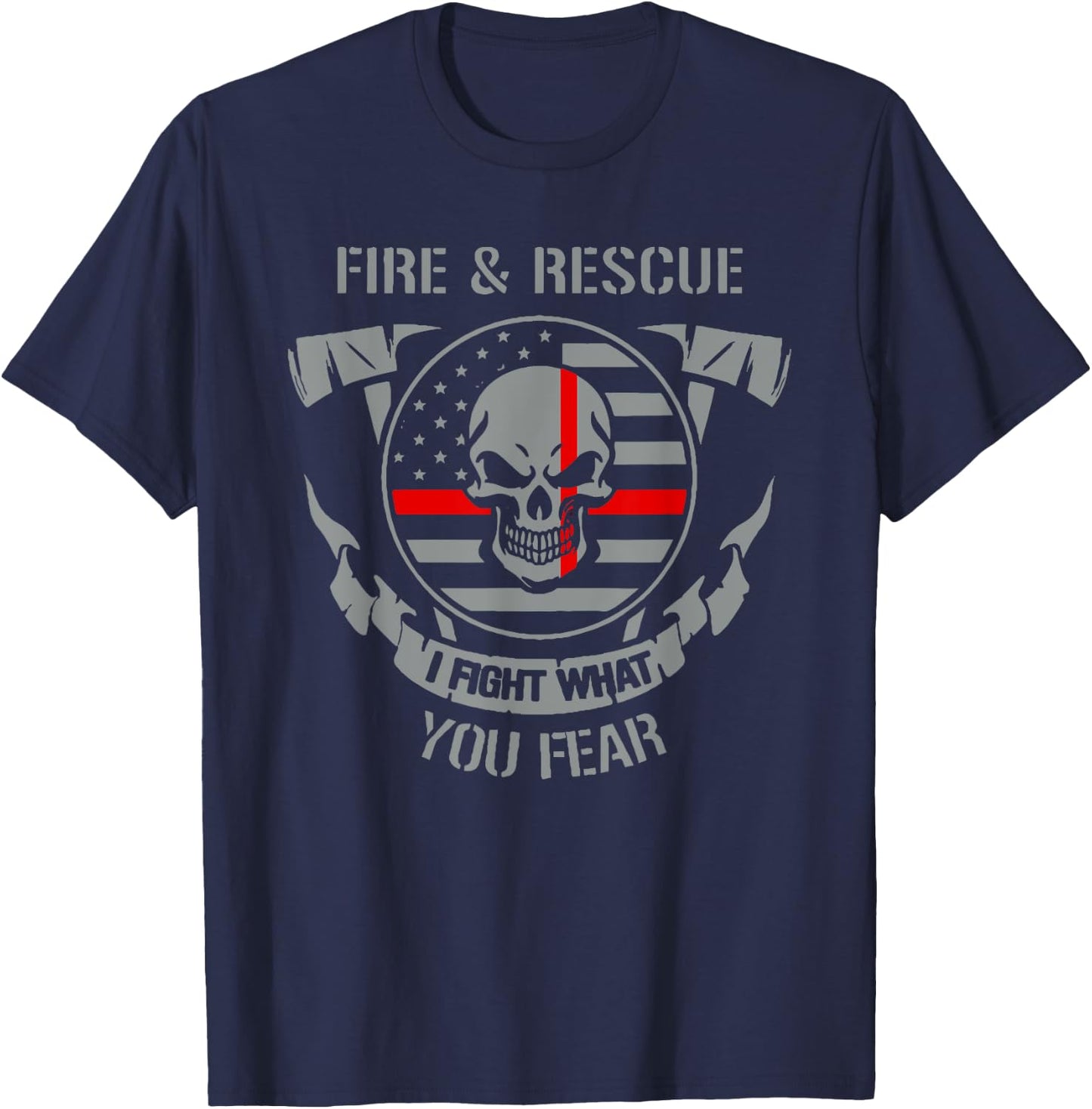 fire department,I fight what you fear,hero,firefighter,gift T-Shirt - T-Shirt | Navy
