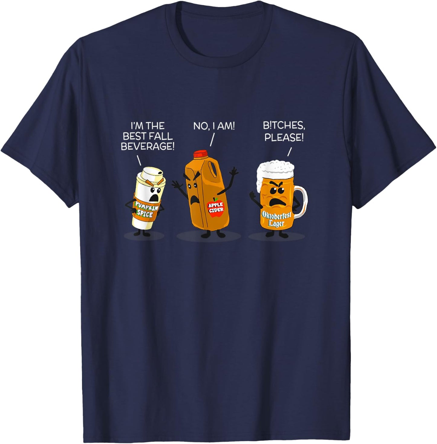 Best Fall Drink Pumpkin Spice Apple Cider Oktoberfest Beer T-Shirt - T-Shirt | Navy
