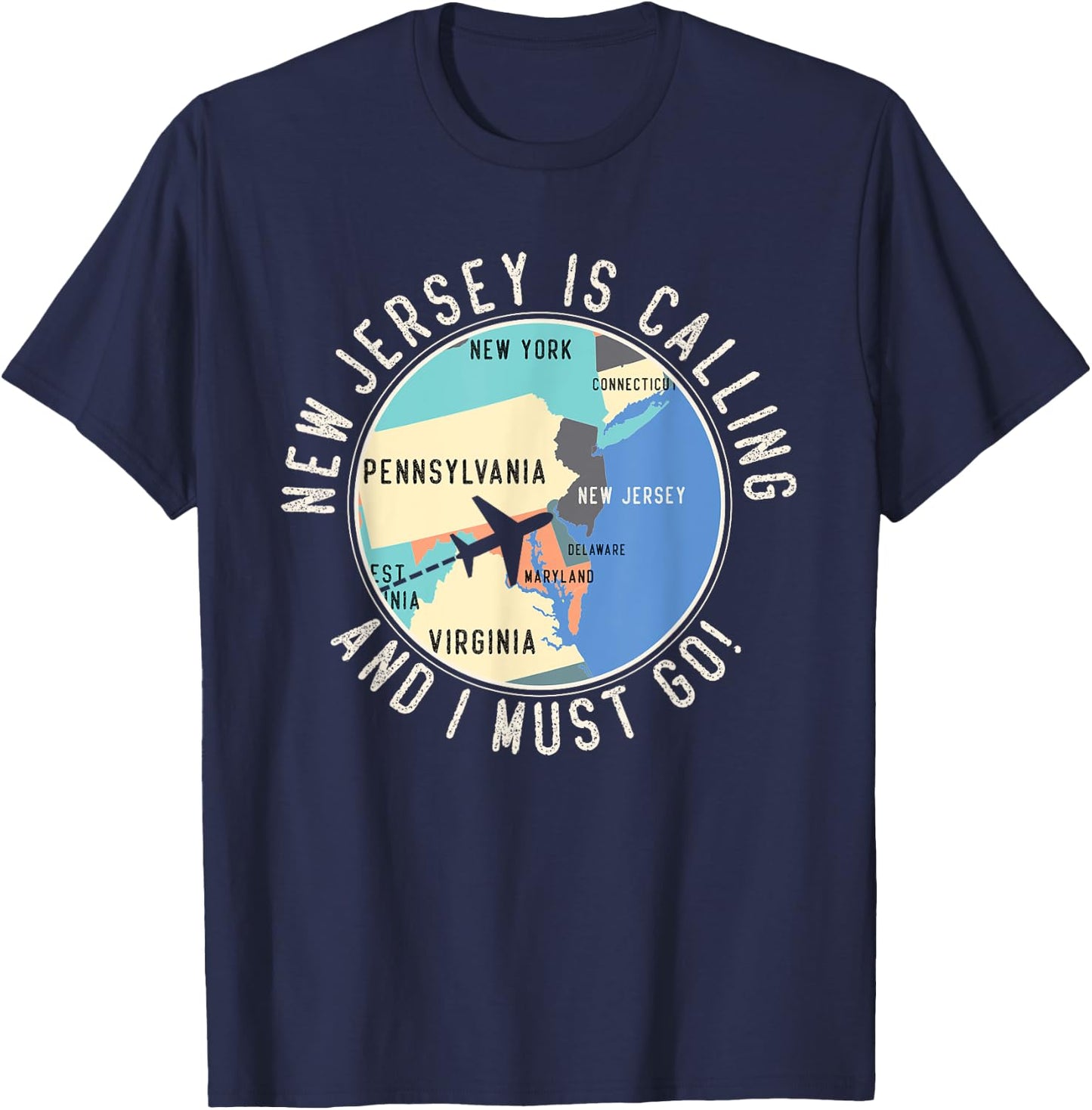 New Jersey Is Calling And I Must Go New Jersey State T-Shirt - T-Shirt | Navy