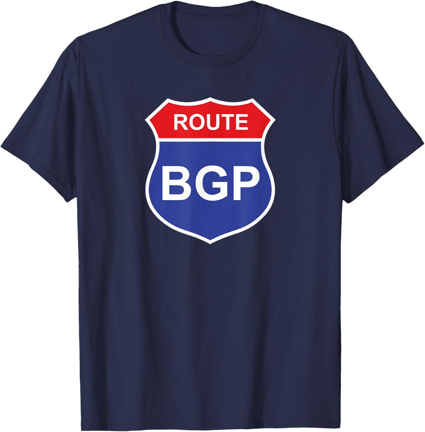 BGP Funny Network Engineer Geeky Nerd T-Shirt - T-Shirt | Navy