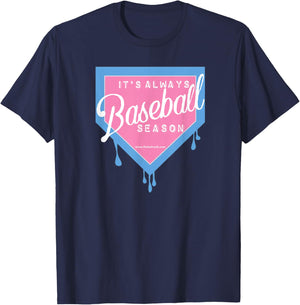 Baseball Home Plate Drip It's Always Baseball Season T-Shirt - T-Shirt | Navy