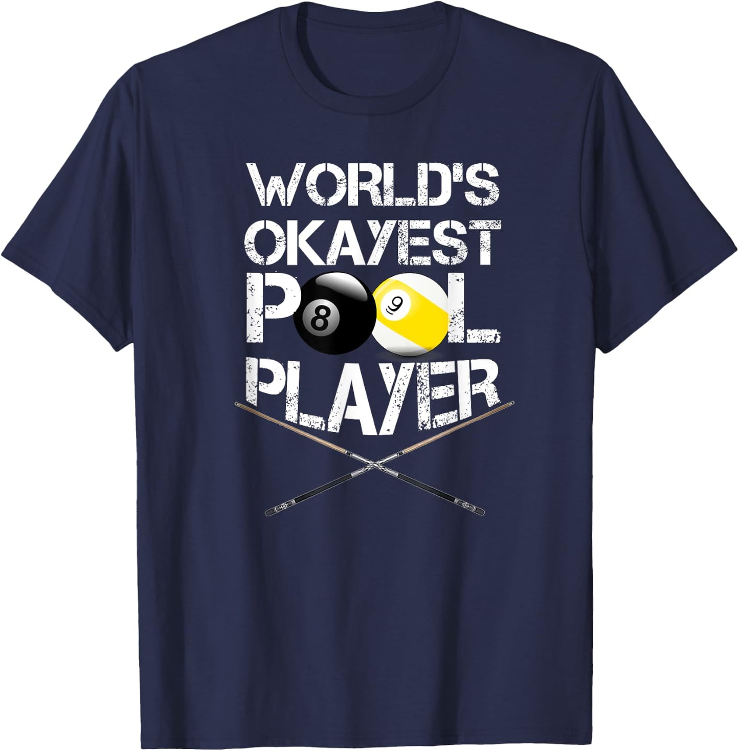 World's Okayest Pool Player Funny Billiards T-Shirt - T-Shirt | Navy