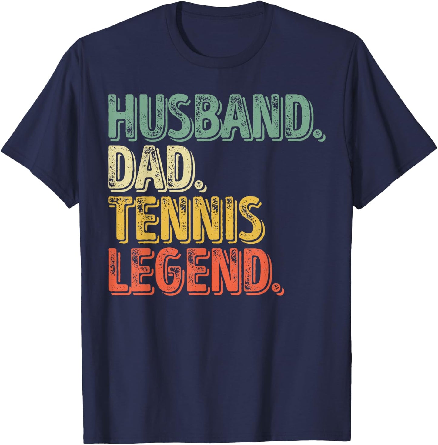 Husband Dad Tennis Legend Shirt Funny Father's Day Gift T-Shirt - T-Shirt | Navy